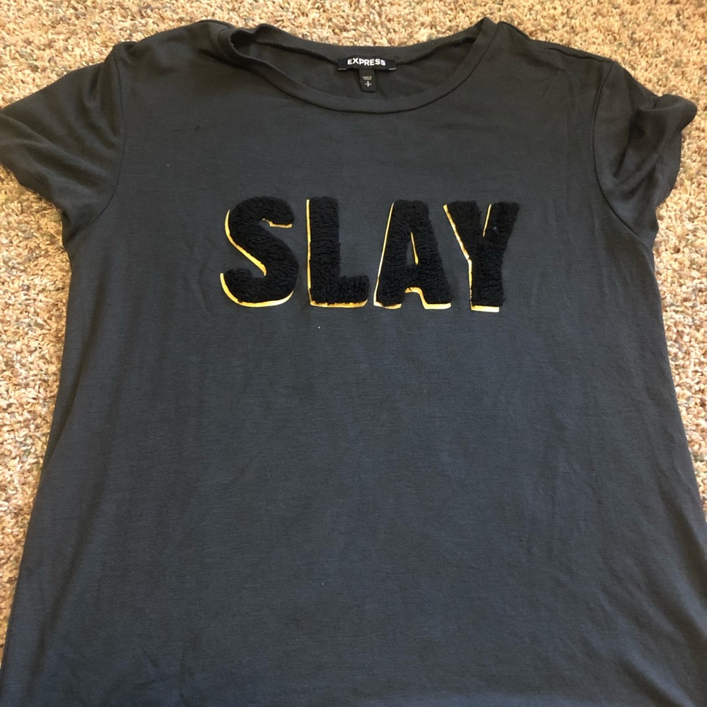 Express LN Slay shirt small